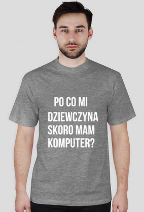 Po co mi dziewczyna?