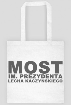 Torba: Most im. Prezydenta Lecha Kaczyńskiego