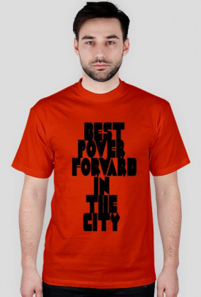 T-Shirt ,,BEST POWER FORWARD IN THE CITY"