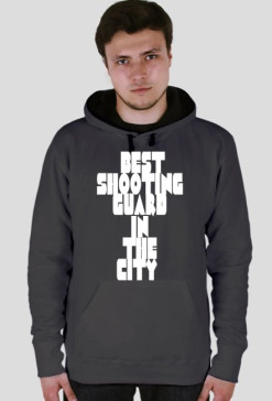 Bluza ,,BEST SHOOTING GUARD IN THE CITY"