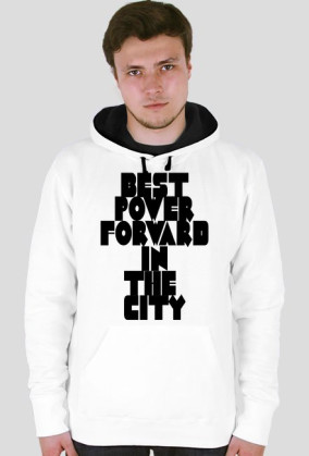 Bluza ,,BEST POWER FORWARD IN THE CITY"