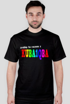 Koszulka Zrobię to z Kuba1qba - różne kolory
