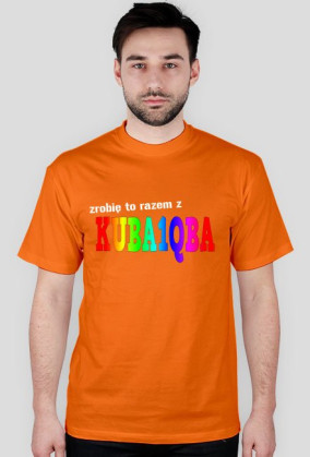 Koszulka Zrobię to z Kuba1qba - różne kolory