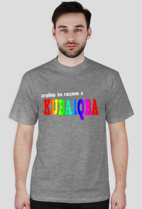 Koszulka Zrobię to z Kuba1qba - różne kolory