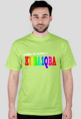 Koszulka Zrobię to z Kuba1qba - różne kolory