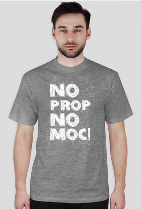 "No prop, No moc"