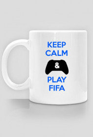 KEEP CALM AND PLAY FIFA