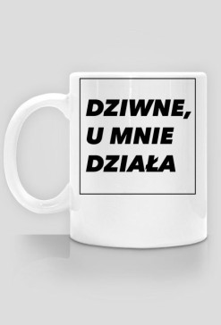 Dziwne, u mnie działa