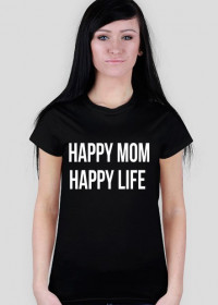 Happy mom happy life
