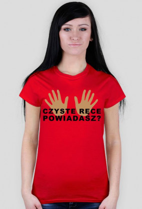 Czyste ręce powiadasz?