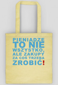 Pieniądze to nie wszystko, ale zakupy za coś trzeba zrobić!