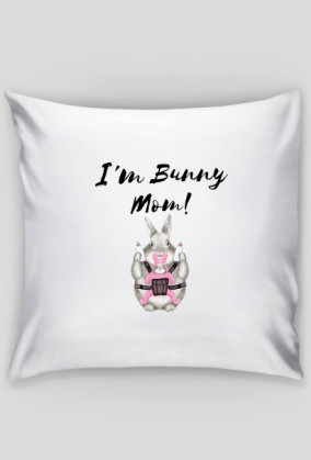 Poszewka na poduszkę Bunny Mom