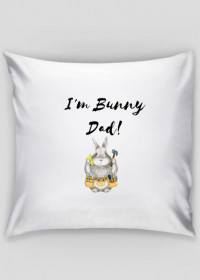 Poszewka na poduszkę Bunny Dad