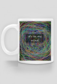 kubek IT'S IN MY MIND