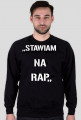 Bluza ,,Stawiam Na Rap,,