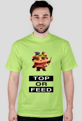 Top or Feed