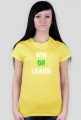 WIN OR LEARN
