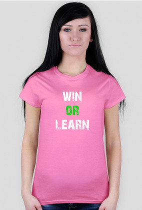 WIN OR LEARN