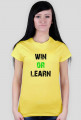 WIN OR LEARN