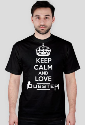 KEEP CALM AND LOVE DUBSTEP