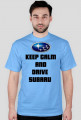 Koszulka keep calm and drive subaru