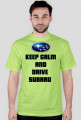 Koszulka keep calm and drive subaru