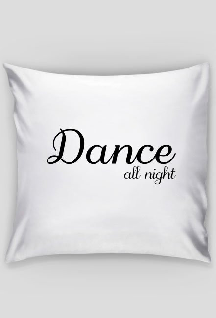 Poszewka na poduszkę "Jasia" Dekoracyjna ''Dance all night''