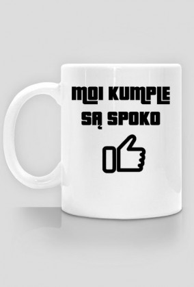 Moi kumple są spoko - kubek