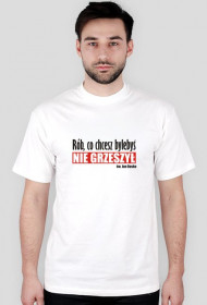 Rób co chcesz (biała)