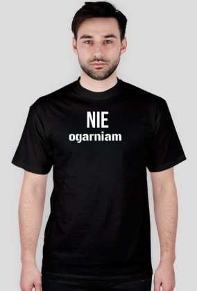 nie ogarniam