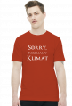 Koszulka Sorry taki mamy klimat