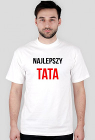 Koszulka "Najlepszy TATA"