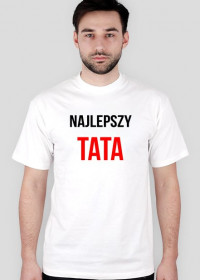 Koszulka "Najlepszy TATA"