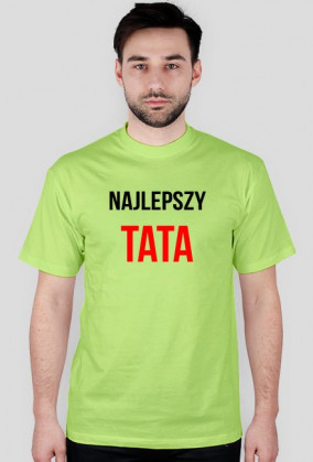 Koszulka "Najlepszy TATA"