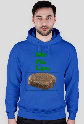 Bluza Nie ma lipy