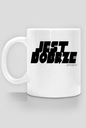 kubek jest dobrze