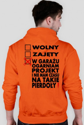 Wolny, Zajęty - Ogarniam Projekt (bluza męska kapturowa) ciemna grafika