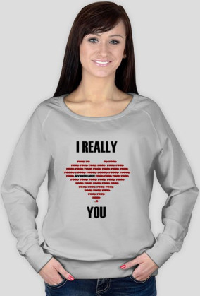 I REALLY LOVE YOU