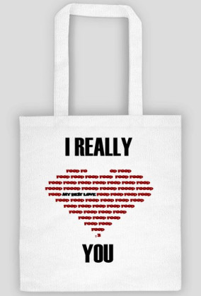 I REALLY LOVE YOU