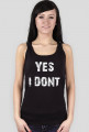 Koszulka "Yes I dont"