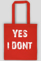 Torba "Yes I dont"