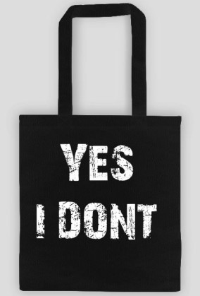Torba "Yes I dont"