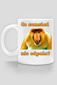 Kubek z memem "Co somsiad"