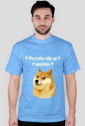 ♥ Wszystko robie po piesełsku ♥