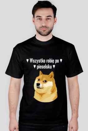 ♥ Wszystko robie po piesełsku ♥