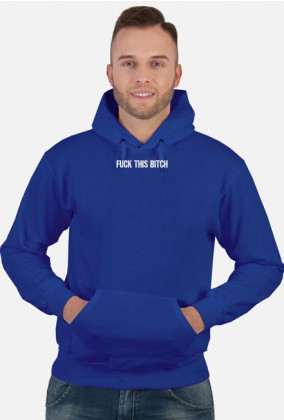 Fuck this bitch hoodie