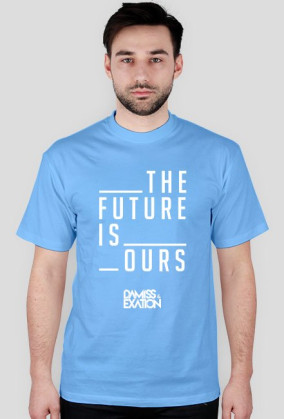 The Future Is Ours