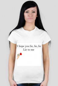Lie to me T-shirt lyrics