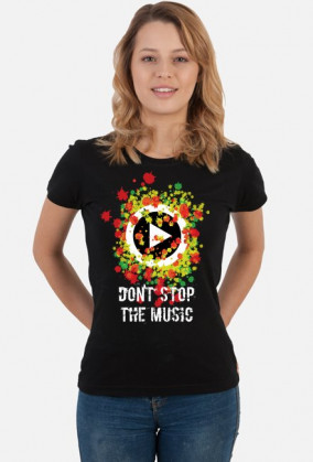 Don' stop the music_koszulka damska