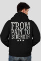 Bluza męska "FROM PAIN TO STRENGTH" z kapturem